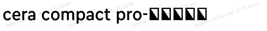 cera compact pro字体转换